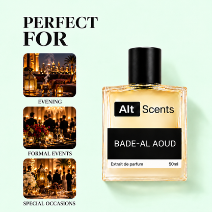 BADE-AL AOUD: Mysterious, Opulent, Alluring