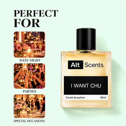 I WANT CHU - Bold, Glamorous, Magnetic